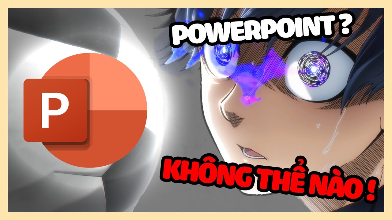 Ho&aacute; ra ANIME cũng c&oacute; thể l&agrave;m bằng POWERPOINT ???