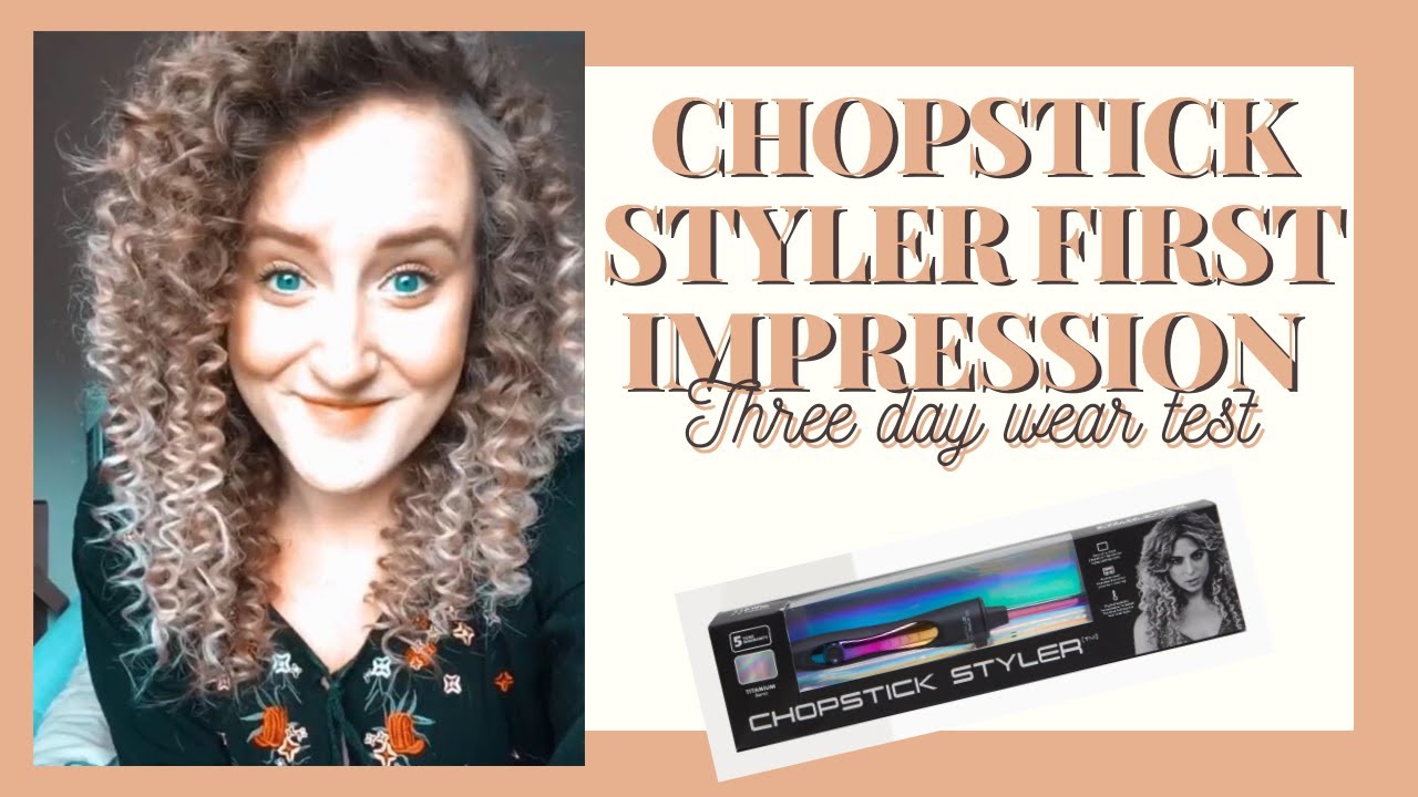CHOPSTICK STYLER FIRST IMPRESSION - CORKSCREW CURLS AND THREE DAY WEAR TEST - Milli Davison