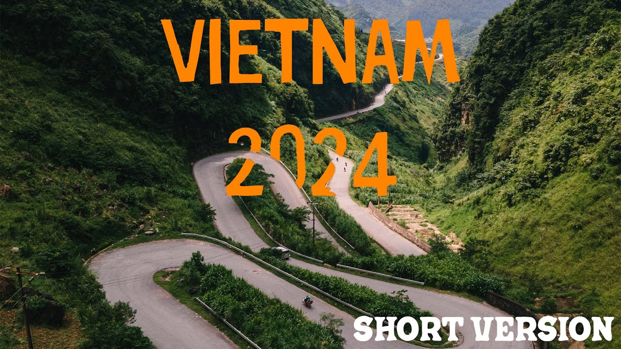 Vietnam 2024 - Short version