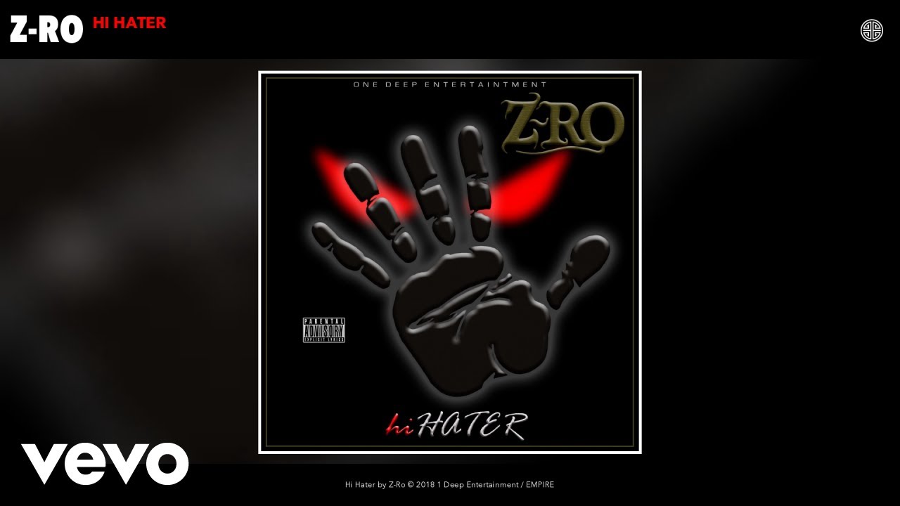 Z-Ro - Hi Hater (Audio)