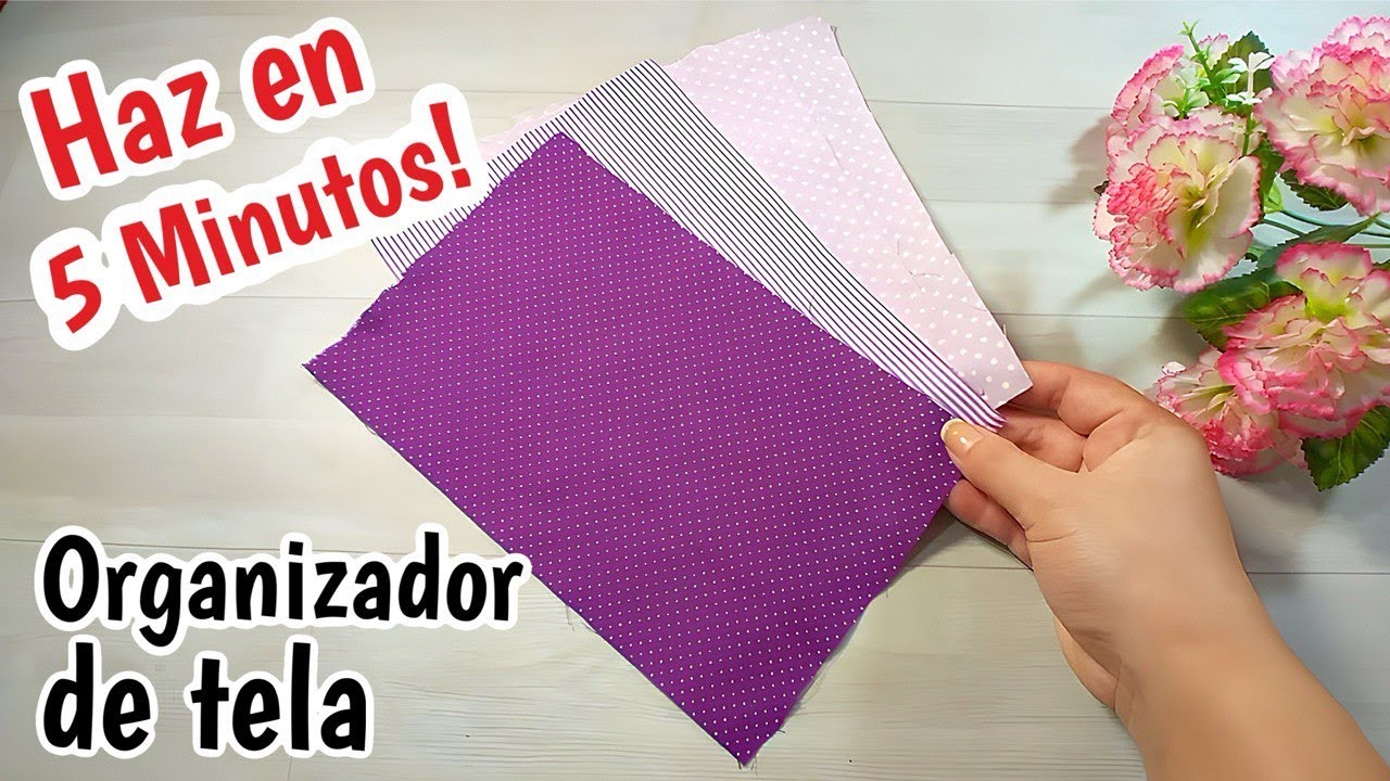 COMO HACER UN ORGANIZADOR DE TELA EN 5 MINUTOS! COSTURA CREATIVA F&Aacute;CIL Y R&Aacute;PIDA