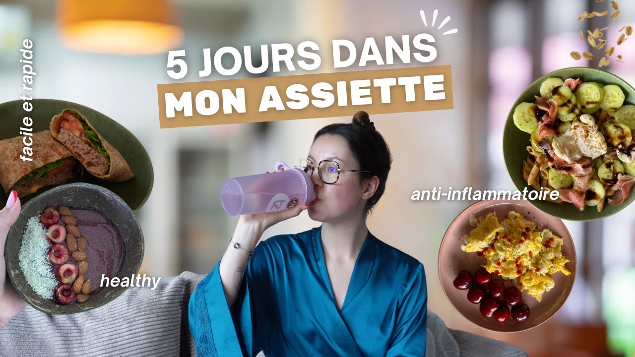 Une semaine dans mon assiette | idées recettes anti-inflammatoires