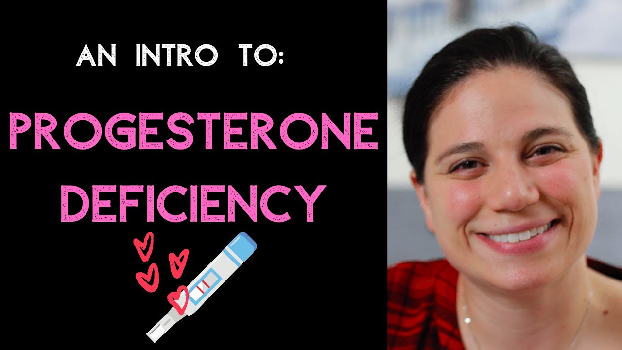 Progesterone Deficiency | Luteal Phase Defect
