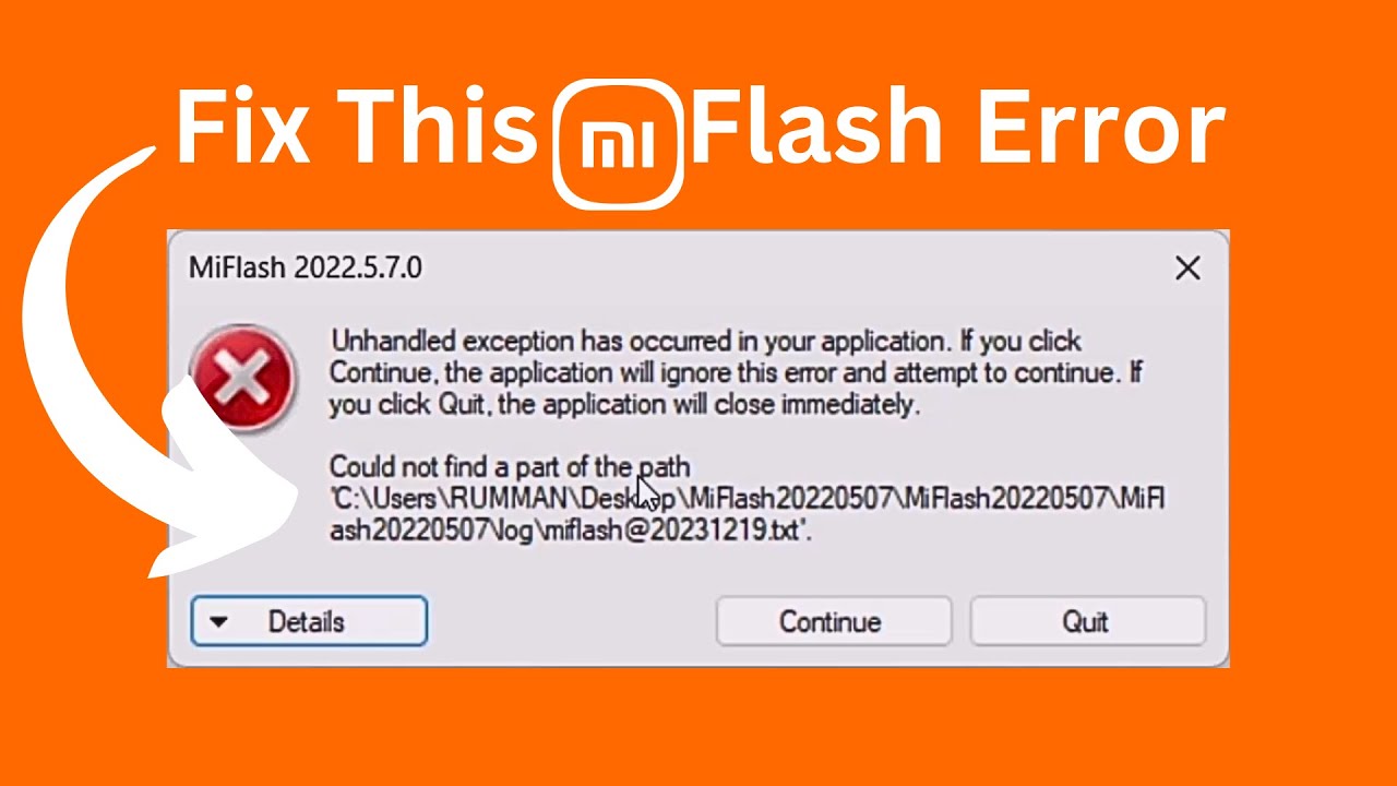 Fix Mi Flash Could Not Find a Part of The Path | Unhandled Exception Has Occured