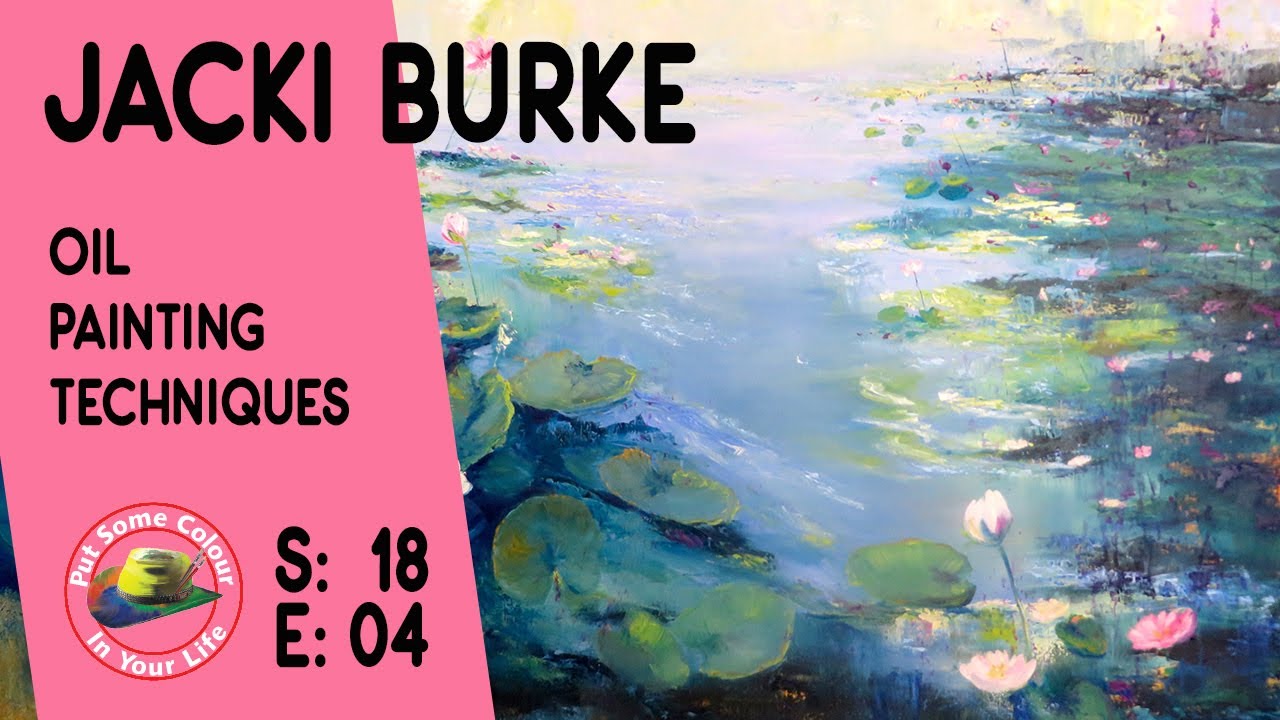 Техники масляной живописи и мастер-класс с Джеки Берк «Я раскрашиваю свою жизнь»