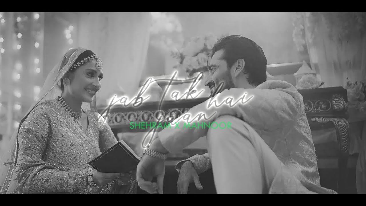 Shehram and Mahnoor - Jab Tak Hai Jaan
