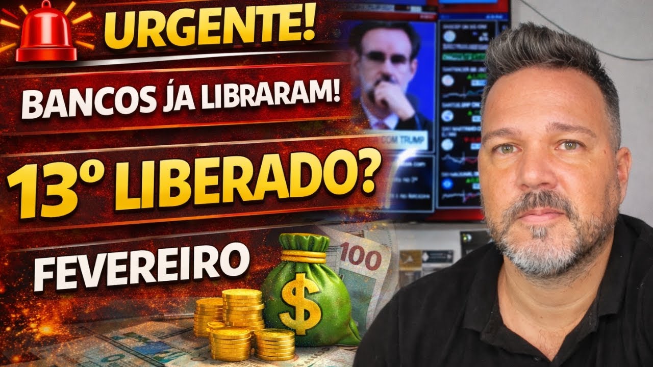 🚨 BANCOS JÁ LIBERARAM! VEJA QUEM TEM DIREITO AO 13º EM FEVEREIRO