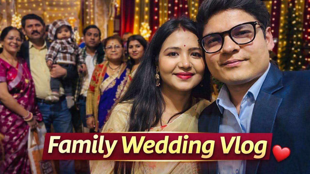 Family Wedding Vlog | Khushiyon Bhara Din