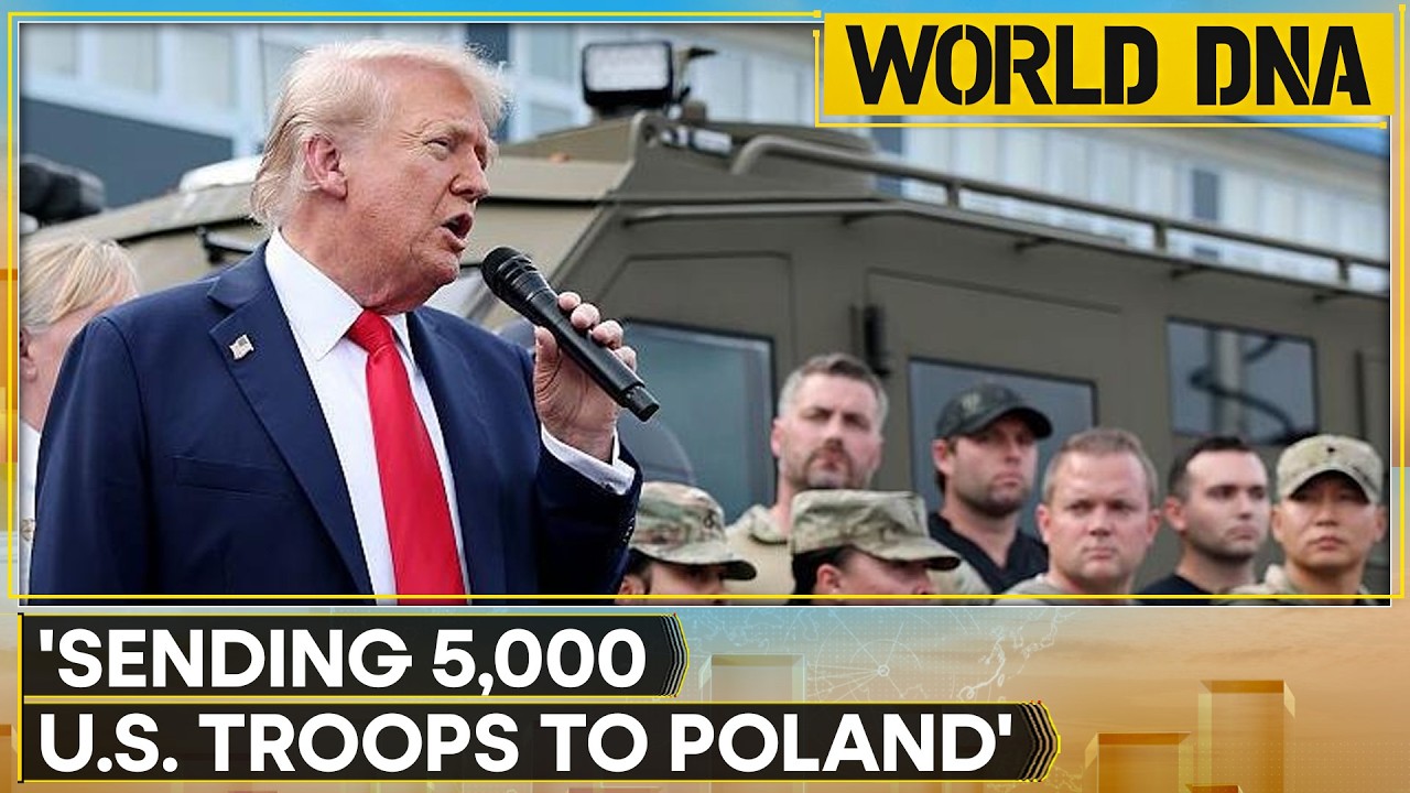 US President Trump Says Sending 5,000 US Troops To Poland | WION World DNA