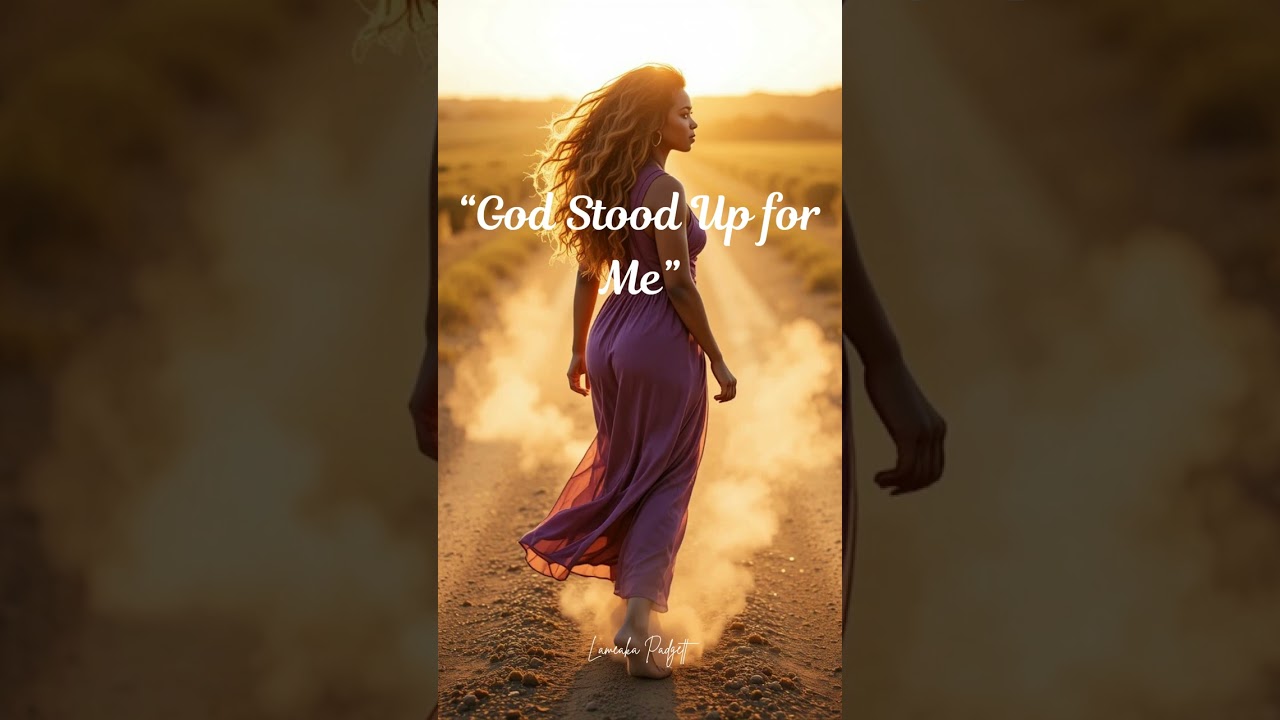“God Stood Up for Me”