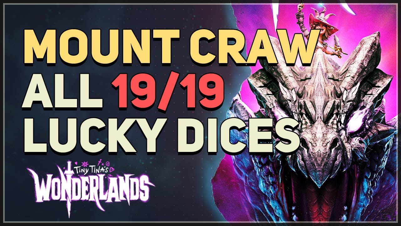 All 19 Mount Craw Lucky Dice Tiny Tina's Wonderlands