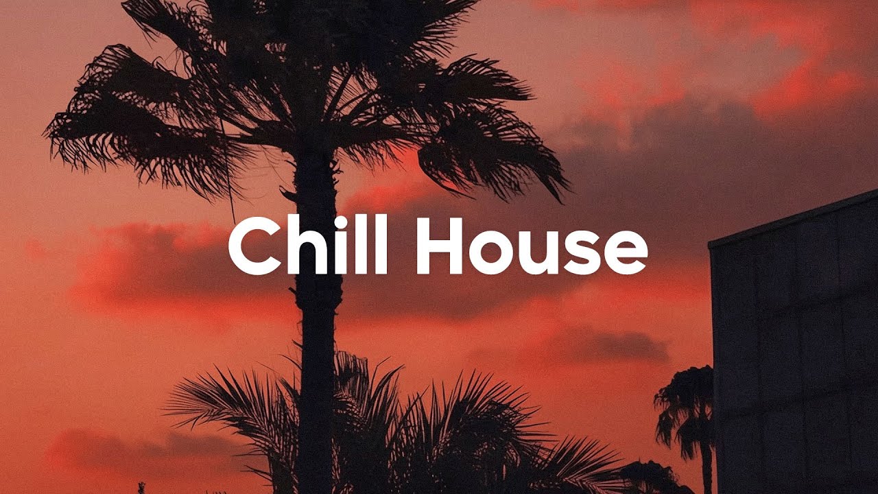 Chill House 2025 🌴 Chill Tracks To Lift Your Sunset | Good Chill Mix
