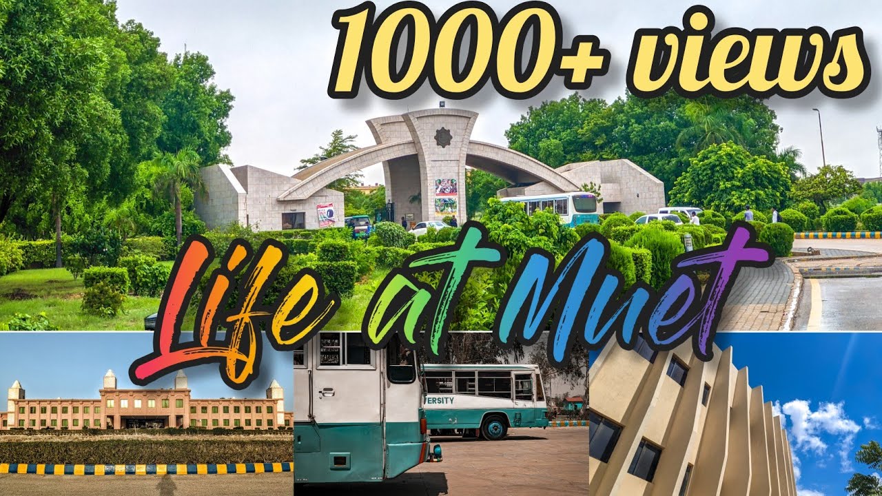 LIFE AT MUET | MEHRAN UNIVERSITY | UNIVERSITY LIFE OF MUET