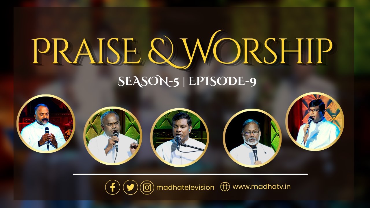 Praise and Worship | Season - 5 | Episode - 09