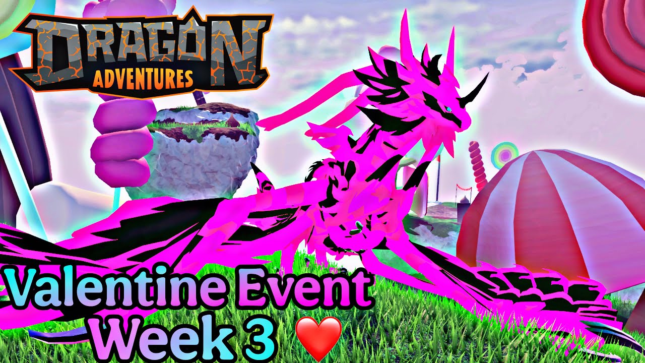 Valentines Event Week 3 Dragon Adventures Roblox 