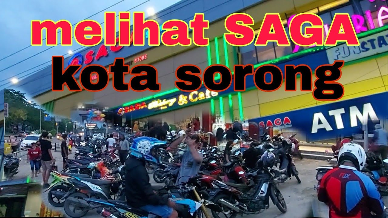 SAGA KOTA SORONG