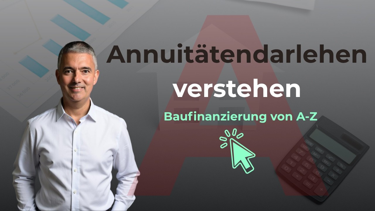 Annuitätendarlehen verstehen: Zinsen, Tilgung & feste Rate erklärt