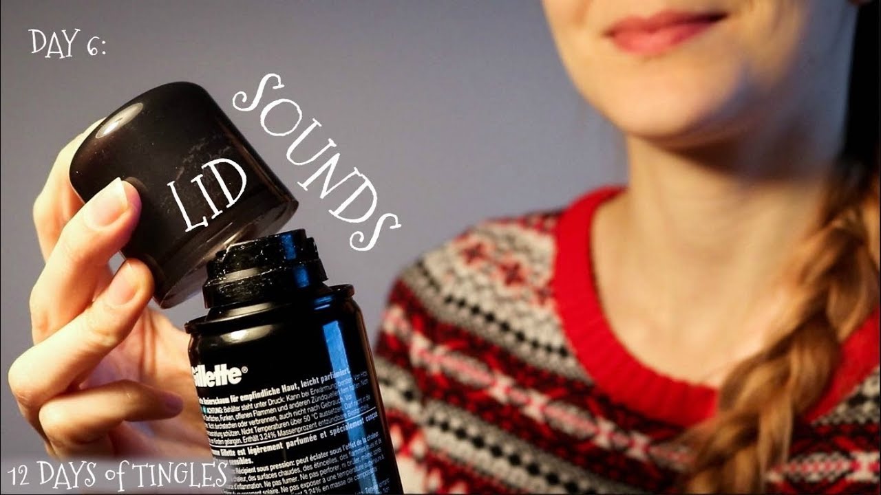 12 Days of Tingles - Day 6: Lid & Cap Sounds