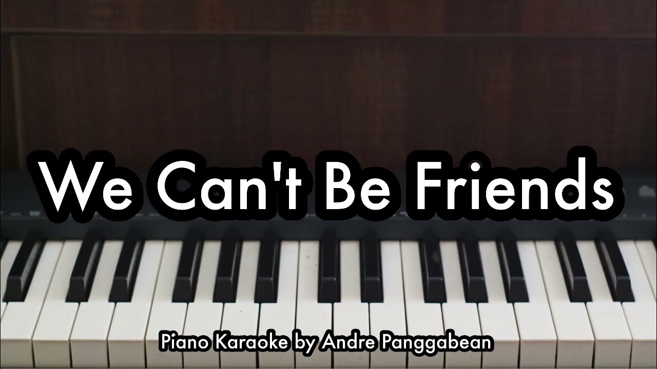 We Can't Be Friends - Ariana Grande | Piano Karaoke by Andre Panggabean