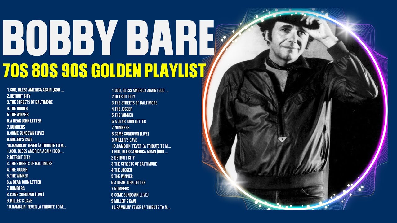 B.o.b.b.y. .B.a.r.e. Old Country Music - Best of B.o.b.b.y. .B.a.r.e. Playlist