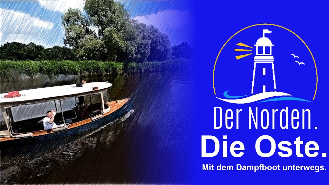 🔴 Die Oste mit dem Dampfboot (Vorschau)