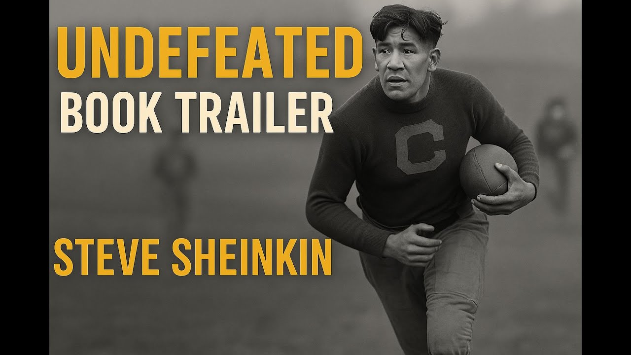 Undefeated by Steve Sheinkin Book Trailer | The Story of Jim Thorpe & Carlisle's Game-Changing Team