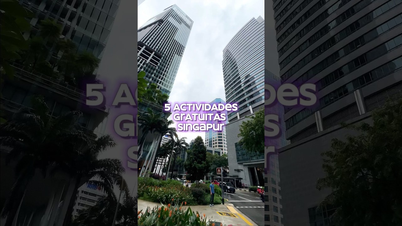 5️⃣ ACTIVIDADES GRATUITAS en SINGAPUR 🇸🇬 #viajes #viajar #viajarbarato #singapore #singapur