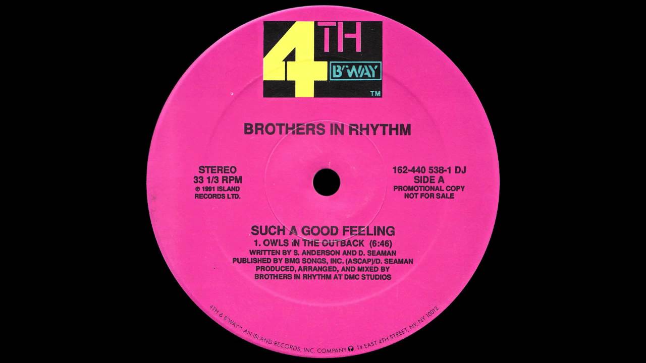 Brothers In Rhythm - Such a Good Feeling (Owls in the Outback) [1991]