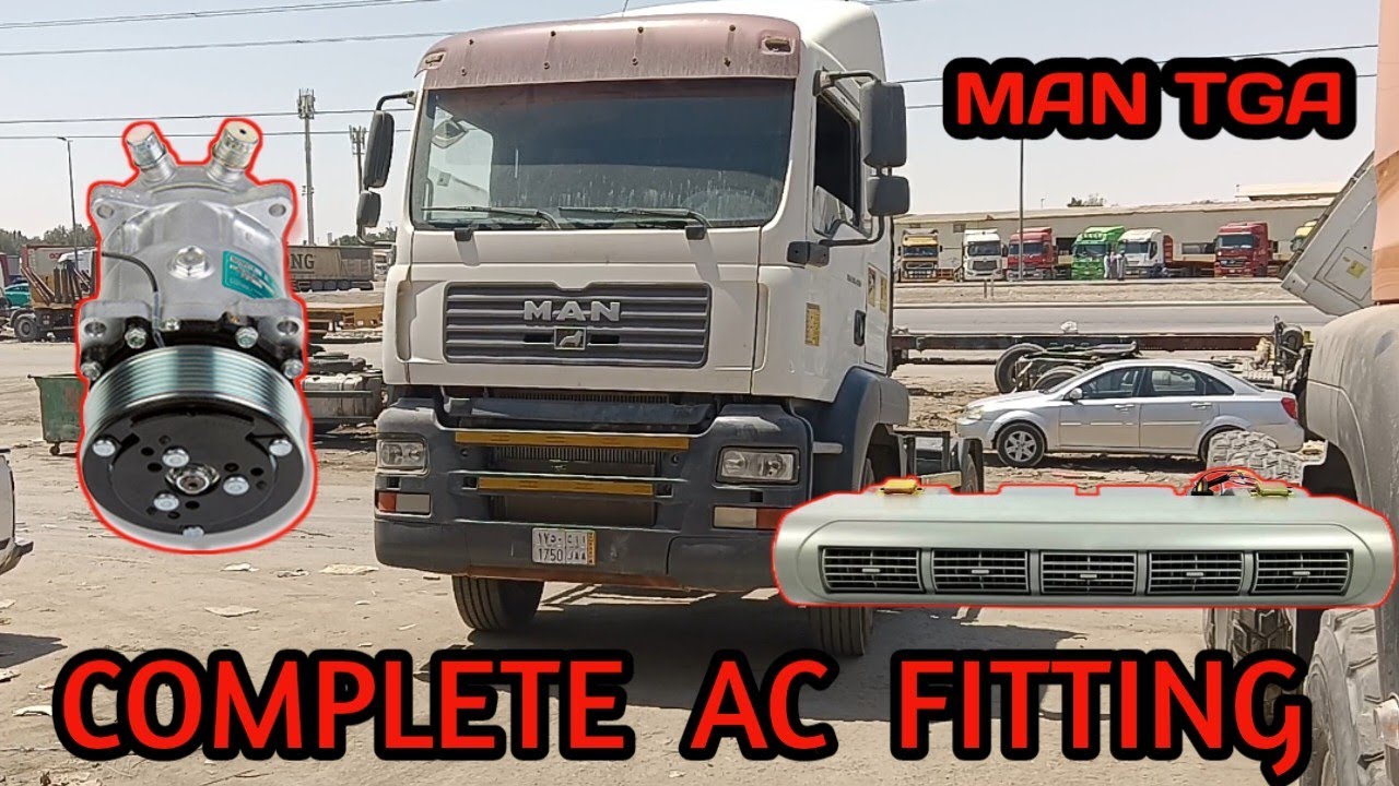 How To Truck Air Conditioner Installation Complete / Man Tga Air Conditioner Replace