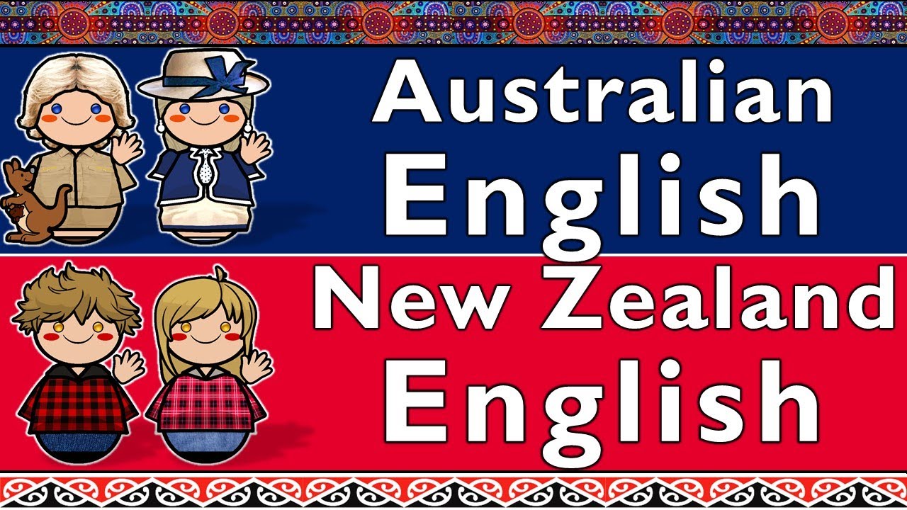 AUSTRALIAN ENGLISH & NEW ZEALAND ENGLISH (RURAL WAIKATO)