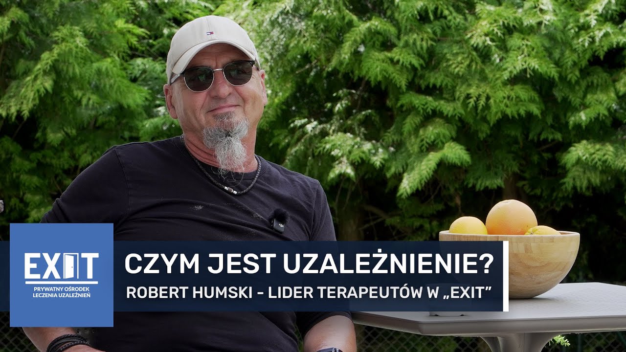 CZYM JEST UZALEŻNIENIE? Lider terapeutów z Prywatnego Ośrodka Leczenia Uzależnień EXIT wyjaśnia