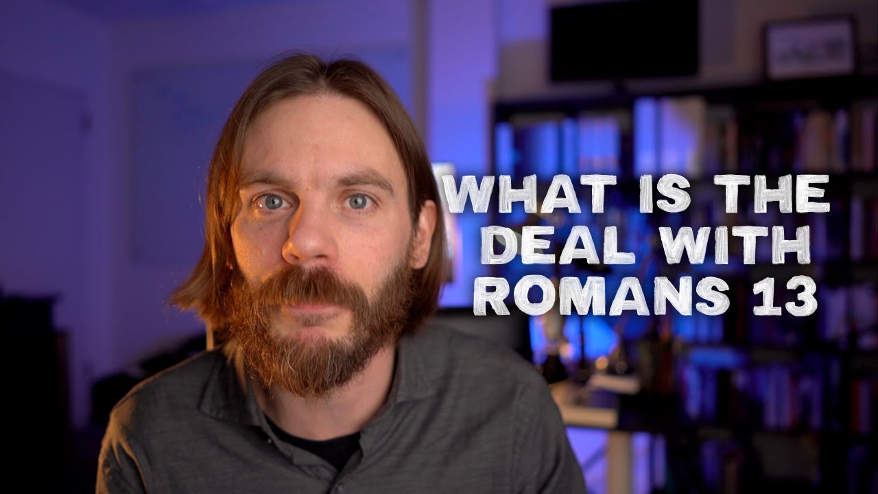 What's the deal with Romans 13