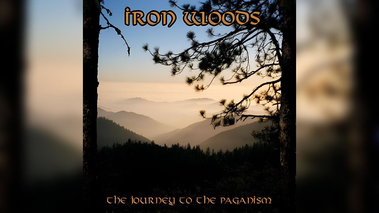 Iron Woods - The Journey To The Paganism (2008)