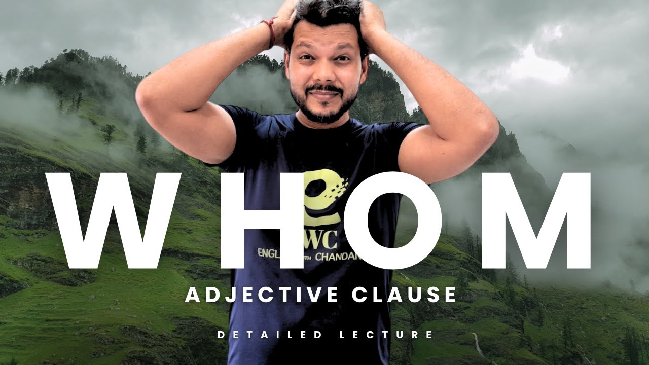 ADJECTIVE CLAUSE  || WHOM