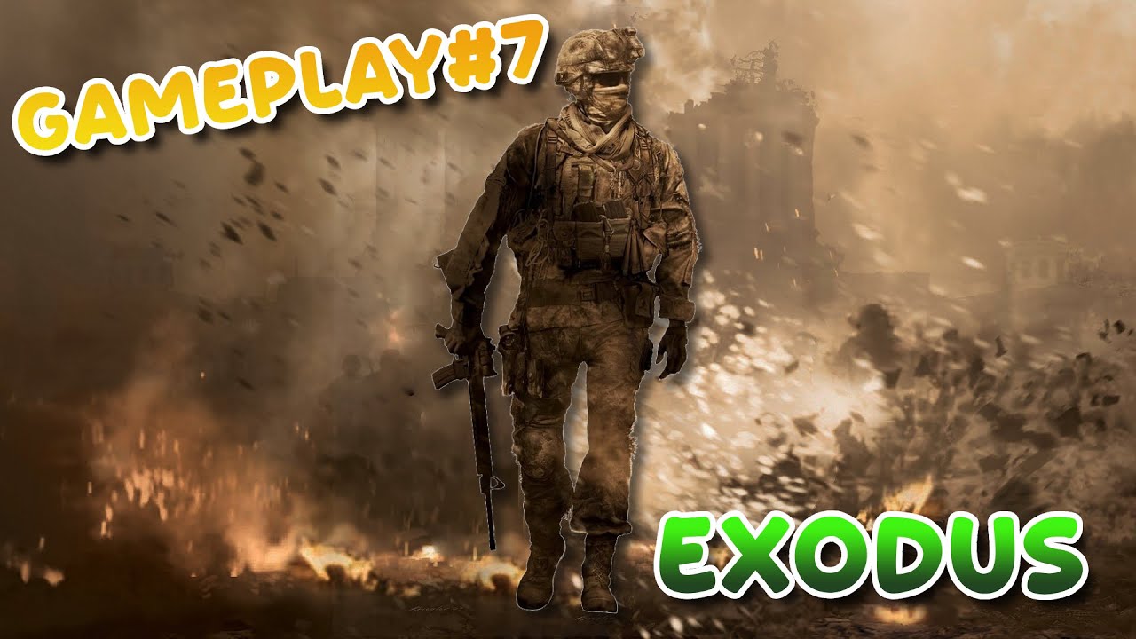 Call of Duty Modern Warfare 2 ( 2009) - Gameplay#07 (Exodus)