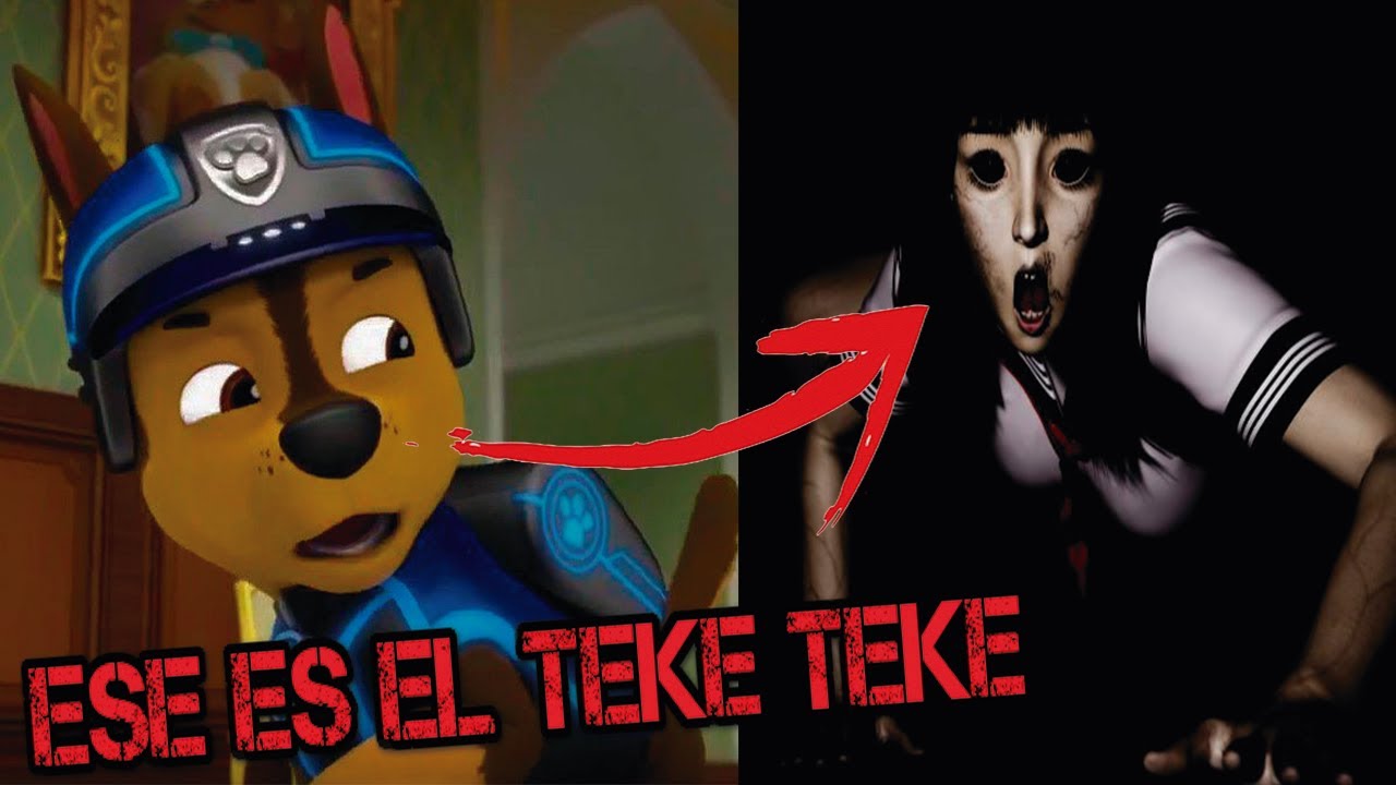 ✅ CREEPYPASTA LOS PAW PATROL EL TEKE TEKE “ESTA AQUI”