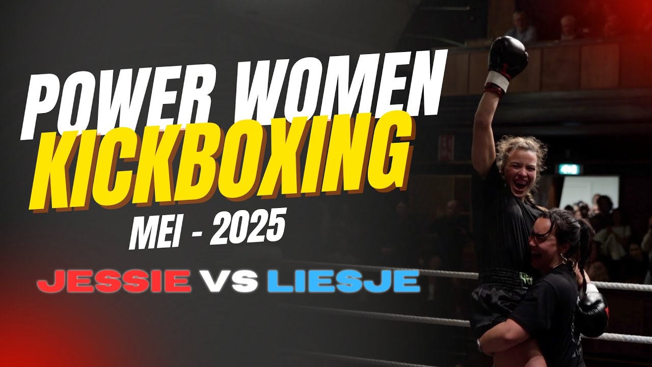 PowerWomen Kickboxing | Jessie Berkelmans VS Liesje Josefina | Mei - 2025