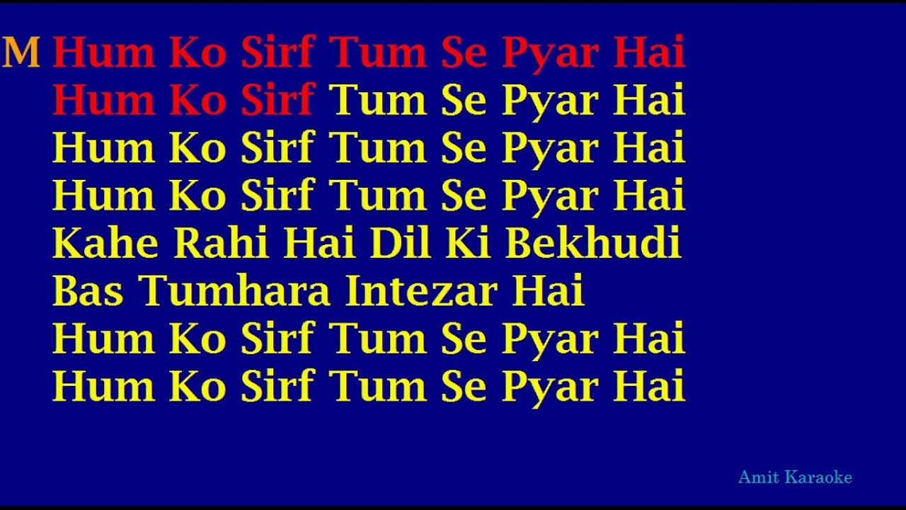 Hum Ko Sirf Tum Se Pyar Hai (Barsaat) - Kumar Sanu Alka Yagnik Duet Hindi Full Karaoke with Lyrics