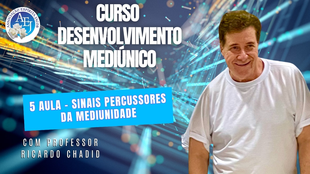 5 Aula Sinais Percussores da Mediunidade