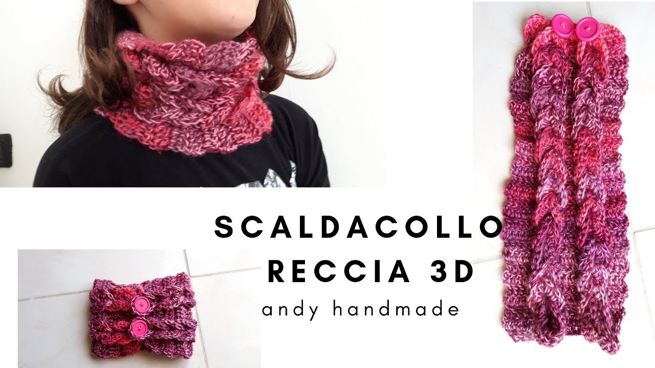 Scaldacollo treccia 3d - uncinetto facile