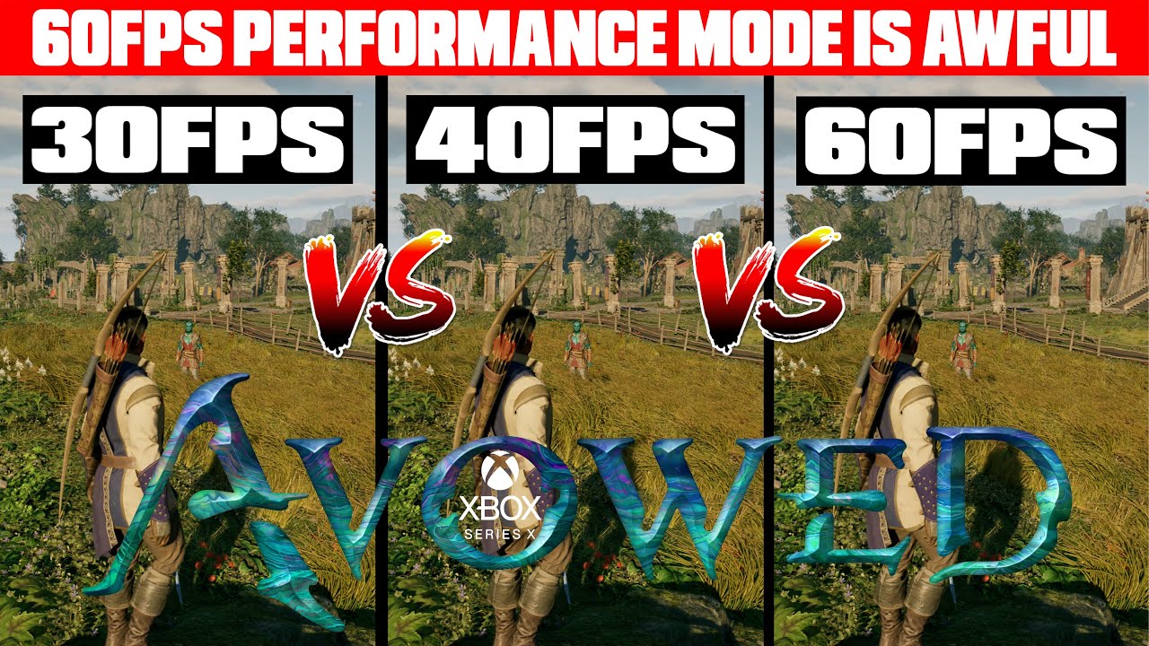 Avowed - Xbox Series X Tech Review - 60FPS Mode Is Awful - 40FPS Mode Is The Best On A 120Hz Screen