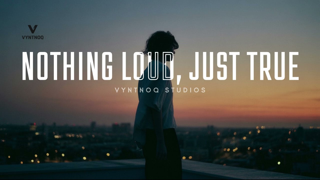 Nothing Loud, Just True | Nostalgic Indie Pop & Soft Synth for Vlogs (No Copyright)