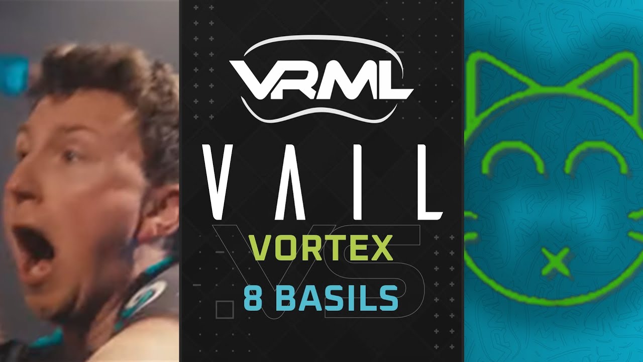 VAIL - Vortex vs 8 Basils - Season 0 Week 2 - VRML