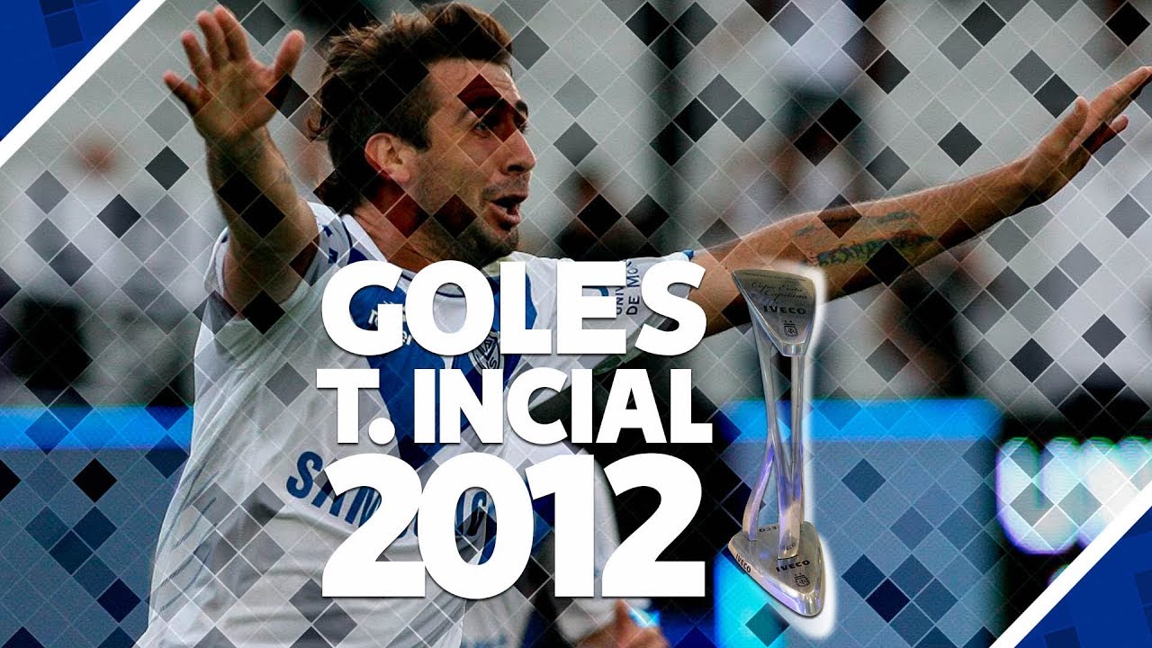 GOLES - Velez Campeon Torneo Inicial 2012 - (Sin Editar/Completos)