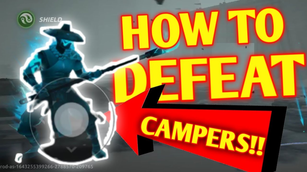 How to defeat campers easily!!! - Shadow Fight Arena