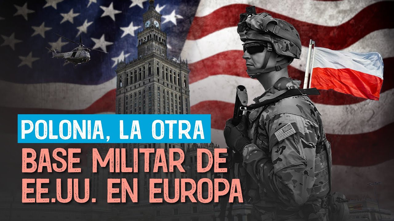 Polonia, la otra base militar de EE.UU. en Europa