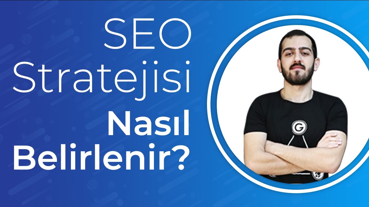 SEO Stratejisi Nasıl Belirlenir?