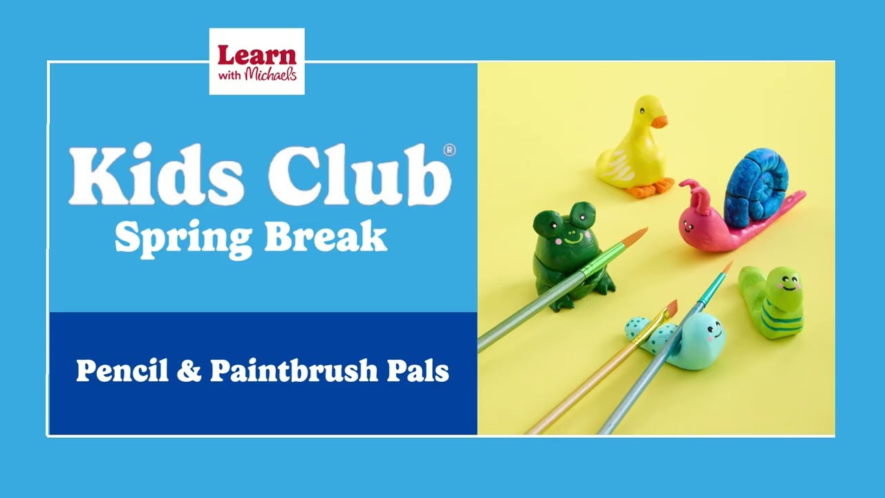 Kids Club Spring Break: Pencil and Paintbrush Pals | Michaels