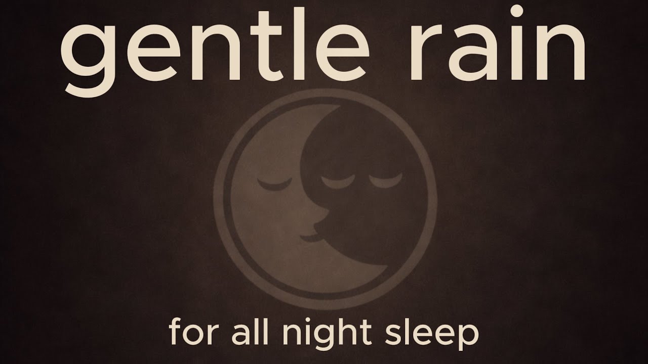 gentle rain for all night sleep