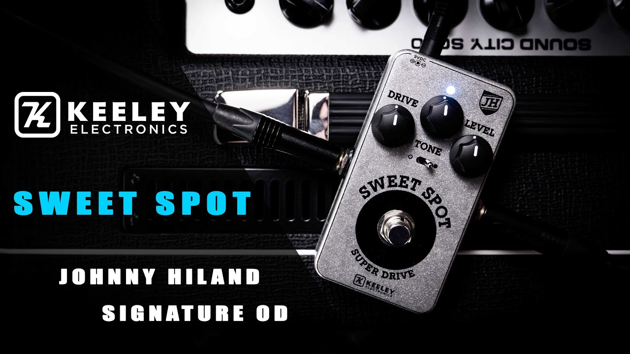 Keeley SWEET SPOT (Johnny Hiland Sig OD)